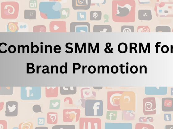 Combine Social Media Marketing & Online Reputation Management for Brand Promotion