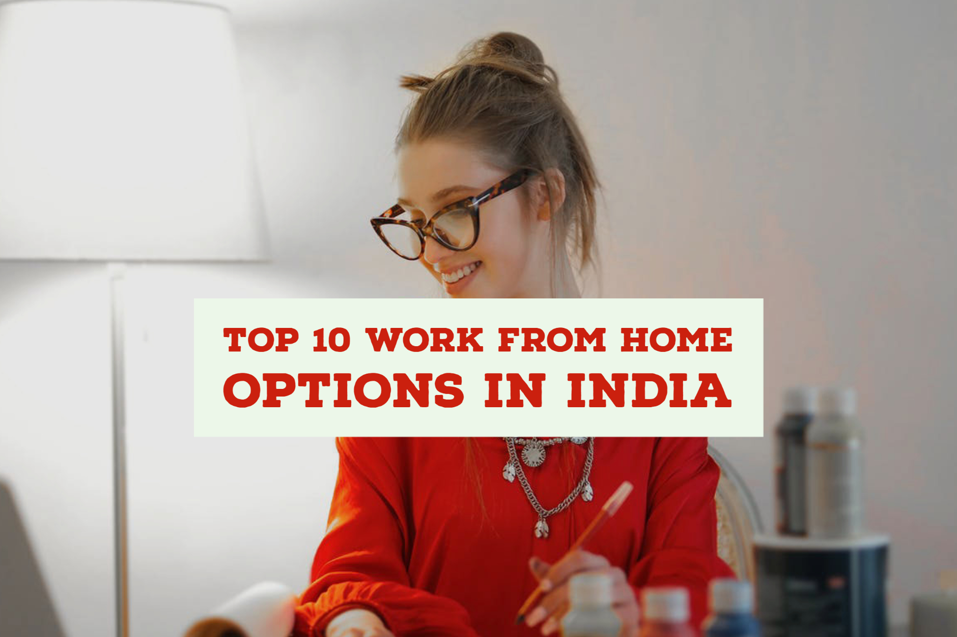 Top 10 Work from Home Options in India SEO Content India